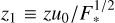 ${z_1} \equiv {{z{u_0}} \mathord{\left/ {\vphantom {{z{u_0}} {F_ * ^{{1 \mathord{\left/ {\vphantom {1 2}} \right. \kern-\nulldelimiterspace} 2}}}}} \right. \kern-\nulldelimiterspace} {F_ * ^{{1 \mathord{\left/ {\vphantom {1 2}} \right. \kern-\nulldelimiterspace} 2}}}}$