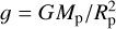 $g = G{M_{\rm{p}}}/R_{\rm{p}}^2$