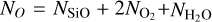 ${N_O} = {N_{{\rm{SiO}}}} + 2{N_{{{\rm{O}}_2}}} + {N_{{{\rm{H}}_2}{\rm{O}}}}$
