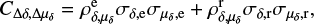 ${C_{{\rm{\Delta }}\delta ,{\rm{\Delta }}{\mu _\delta }}} = \rho _{\delta ,{\mu _\delta }}^{\rm{e}}{\sigma _{\delta ,{\rm{e}}}}{\sigma _{{\mu _\delta },{\rm{e}}}} + \rho _{\delta ,{\mu _\delta }}^{\rm{r}}{\sigma _{\delta ,{\rm{r}}}}{\sigma _{{\mu _\delta },{\rm{r}}}},$