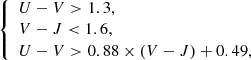 $$ \begin{aligned} {\left\{ \begin{array}{ll} U-V > 1.3,\\ V-J < 1.6,\\ U-V > 0.88 \times (V-J) + 0.49, \end{array}\right.} \end{aligned} $$