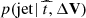 $ p(\mathrm{jet}|~\widehat{t}, \Delta {\mathbf{V}}) $