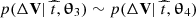 $ p(\Delta {\mathbf{V}}|~\widehat{t},\boldsymbol{\uptheta}_3) \sim p(\Delta {\mathbf{V}}|~\widehat{t},\boldsymbol{\uptheta}_4) $