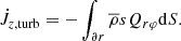 $$ \begin{aligned}&\dot{J}_{z,\mathrm{turb}} = - \int _{\partial r} \overline{\rho } s Q_{r\varphi } \mathrm{d}S. \end{aligned} $$