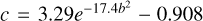 Mathematical equation: $c = 3.29{e^{ - 17.4{b^2}\, - 0.908}}$