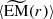 $ \langle {\widetilde{\mathrm{EM}}(r)} \rangle $