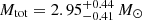 $ M_{\mathrm{tot}}=2.95^{+0.44}_{-0.41}\,M_{\odot} $