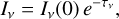${I_v} = {I_v}\left( 0 \right){e^{ - {\tau _v}}},$
