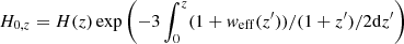 Mathematical equation: $ H_{0,z}=H(z)\exp\left({-3\int_0^{z}(1+\mathit{w}_{\mathrm{eff}}(z^{\prime}))/(1+z^{\prime})/2\mathrm{d}z^{\prime}}\right) $