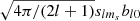 $ \sqrt{4\pi/(2l+1)} s_{lm_s} b_{l0} $
