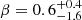 $ \beta=0.6_{-1.6}^{+0.4} $