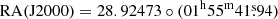 $ \mathrm{RA(J2000)} = 28.92473\circ (01^{\mathrm{h}}55^{\mathrm{m}}41{{\overset{\text{s}}{.}}}94) $