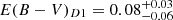 $ E(B-V)_{D1}=0.08^{+0.03}_{-0.06} $