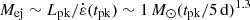 $ M_{\mathrm{ej}}\sim L_{\mathrm{pk}}/\dot\varepsilon(t_{\mathrm{pk}})\sim 1\,{M_\odot} (t_{\mathrm{pk}}/5\,\mathrm{d})^{1.3} $