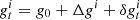 $ {g^i_{t} = g_0 + \Delta g^i + \delta g^i_{t}} $