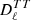 $ D_{\ell}^{TT} $