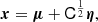 $$ \begin{aligned} {\boldsymbol{x}} = {\boldsymbol{\mu }} + \mathsf C ^{\frac{1}{2}} {\boldsymbol{\eta }}, \end{aligned} $$