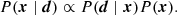 $$ \begin{aligned} P({\boldsymbol{x}} \mid {\boldsymbol{d}}) \propto P({\boldsymbol{d}} \mid {\boldsymbol{x}}) P({\boldsymbol{x}}). \end{aligned} $$