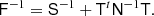 $$ \begin{aligned} \mathsf F ^{-1} = \mathsf S ^{-1} + \mathsf T ^t\mathsf N ^{-1}\mathsf T . \end{aligned} $$