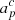 $ a^{c}_{p} $