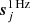 $ {\boldsymbol{s}}^{\mathrm{1\,Hz}}_{j} $