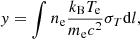 Mathematical equation: $$ \begin{aligned} y = \int n_{\rm e}\frac{k_{\rm B}T_{\rm e}}{m_{\rm e}c^2}\sigma _{T}\mathrm{d}l ,\end{aligned} $$