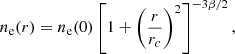 Mathematical equation: $$ \begin{aligned} n_{\rm e}(r) = n_{\rm e}(0)\left[1+\left(\frac{r}{r_{c}}\right)^{2}\right]^{-3\beta /2} ,\end{aligned} $$
