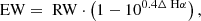 $$ \begin{aligned} \text{ EW} = \text{ RW} \cdot \left(1 - 10^{0.4\Delta \text{ H}\alpha } \right), \end{aligned} $$