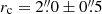 $ r_{\mathrm{c}} = 2{{\overset{\prime\prime}{.}}}0 \pm 0{{\overset{\prime\prime}{.}}}5 $