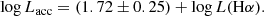 $$ \begin{aligned} \log L_{\rm {acc}} = \left( 1.72 \pm 0.25 \right) + \log L(\mathrm{H}\alpha ). \end{aligned} $$