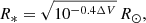 $$ \begin{aligned} R_* = \sqrt{10^{-0.4\Delta V}}\,R_\odot , \end{aligned} $$