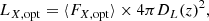 $$ \begin{aligned} L_{X,\mathrm{opt}}=\langle {F_{X,\mathrm {opt} }}\rangle \times 4\pi D_L(z)^2, \end{aligned} $$
