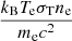 Mathematical equation: $ \frac{{k_{\mathrm{B}}} T_{\mathrm{e}}{\sigma_{\mathrm{T}}} n_{\mathrm{e}}}{{m_{\mathrm{e}}} c^2} $