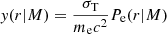 Mathematical equation: $ \mathit{y}(r\vert M)=\frac{\sigma_{\mathrm{T}}}{m_{\mathrm{e}}c^2}{P_{\mathrm{e}}}(r\vert M) $