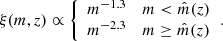 $$ \begin{aligned} \xi (m,z) \propto {\left\{ \begin{array}{ll} m^{-1.3}&m < \hat{m}(z)\\ m^{-2.3}&m \ge \hat{m}(z) \end{array}\right.}. \end{aligned} $$