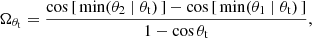 $$ \begin{aligned} \Omega _{\theta _{\rm t}} = \dfrac{\cos {[\, \min (\theta _2 \mid \theta _{\rm t})\,]} - \cos {[\, \min (\theta _1 \mid \theta _{\rm t})\,]}}{1 - \cos \theta _{\rm t}}, \end{aligned} $$