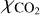 ${\chi _{{\rm{C}}{{\rm{O}}_2}}}$
