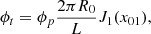 $$ \begin{aligned} \phi _t = \phi _p \frac{2\pi R_0}{L} J_1(x_{01}) ,\end{aligned} $$