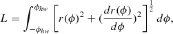 $$ \begin{aligned} L = \int _{-\phi _{hw}}^{\phi _{hw}} \bigg [r(\phi )^2 + (\frac{dr(\phi )}{d\phi })^2\bigg ]^{\frac{1}{2}} \,d\phi ,\end{aligned} $$