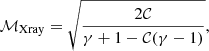 Mathematical equation: $$ \begin{aligned} \mathcal M_{\rm Xray} = \sqrt{\frac{2\mathcal{C} }{\gamma +1 - \mathcal{C} (\gamma -1) } } , \end{aligned} $$