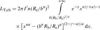 $$ \begin{aligned} L_{\rm T,cS}&=2\pi I^\prime n(R_{\rm e}/b^{n})^{2}\int \limits _{b(R_{\rm b}/R_{\rm e})^{1/n}}^{+\infty }e^{-x}x^{n(\gamma +\alpha )-1}\nonumber \\&\quad \times \left[x^{n\alpha }-(b^{n}R_{\rm b}/R_{\rm e})^{\alpha }\right]^{(2-\gamma -\alpha )/\alpha }\mathrm{d}x.~~~~~~~ \end{aligned} $$