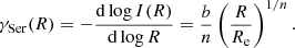 $$ \begin{aligned} \gamma _{\rm Ser} (R) = -\frac{\mathrm{d} \log I (R)}{\mathrm{d} \log R} = \frac{b}{n} \left(\frac{R}{R_{\rm e}}\right)^{1/n}. \end{aligned} $$