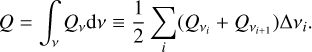 $ Q = \int_v {{Q_v}{\rm{d}}v \equiv {1 \over 2}\sum\limits_i {\left( {{Q_{{v_i}}} + {Q_{{v_{i + 1}}}}} \right){\rm{\Delta }}{v_i}} .} $