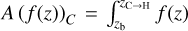 $A{\left( {f\left( z \right)} \right)_C} = \int_{{z_{\rm{b}}}}^{{z_{{\rm{C}} \to {\rm{H}}}}} {f\left( z \right){\rm{d}}z} $