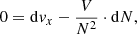 Mathematical equation: $$ \begin{aligned}&0 = \mathrm{d}v_{x} - \frac{V}{N^{2}} \cdot \mathrm{d}N ,\end{aligned} $$