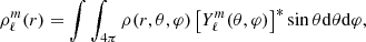 $$ \begin{aligned} \rho _\ell ^m(r) = \int \int _{4\pi } \rho (r,\theta ,\varphi ) \left[ Y^m_{\ell }(\theta ,\varphi ) \right]^* \sin \theta \mathrm{d}\theta \mathrm{d}\varphi , \end{aligned} $$