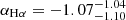 $ \alpha_{\mathrm{H\alpha}} = -1.07^{-1.04}_{-1.10} $