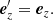 $$ \begin{aligned}&\boldsymbol{e}_z\prime = \boldsymbol{e}_z. \end{aligned} $$