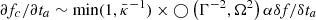 $ \partial f_c/\partial t_a \sim \min(1,{\bar\kappa}^{-1})\times\bigcirc\left(\Gamma^{-2},\Omega^{2}\right) \alpha\delta f /\delta t_a $