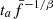 $ t_a{\bar f^{-1/\beta}} $